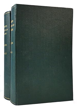 LETTERS AND NOTES ON THE MANNERS, CUSTOMS, AND CONDITIONS OF NORTH AMERICAN INDIANS In 2 Volumes