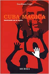 Bild des Verkufers fr Cuba magica. Conversazioni con un santero zum Verkauf von WeBuyBooks