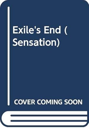 Seller image for Exile's End (Sensation S.) for sale by WeBuyBooks