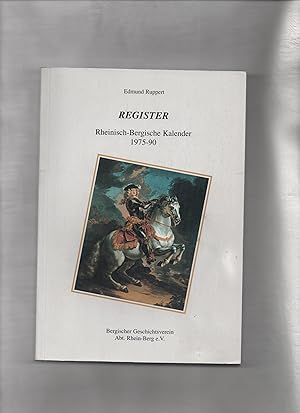 Register - Rheinisch-Bergische-Kalender 1975-90 (Schriftenreihe des Bergischen Geschichtsvereins,...