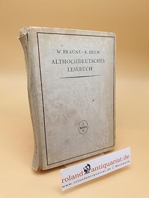 Imagen del vendedor de Althochdeutsches Lesebuch ; Zusammengest. u. mit Wrterbuch vers. a la venta por Roland Antiquariat UG haftungsbeschrnkt