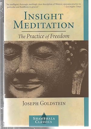 Insight Meditation: The Practice of Freedom