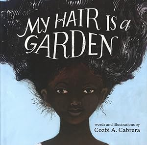 Seller image for My Hair is a Garden for sale by The Anthropologists Closet