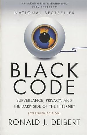 Bild des Verkufers fr Black Code: Surveillance, Privacy, and the Dark Side of the Internet zum Verkauf von WeBuyBooks