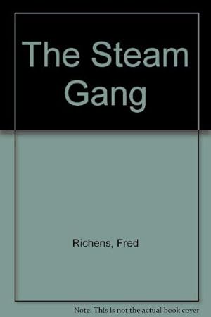 Bild des Verkufers fr The Steam Gang zum Verkauf von WeBuyBooks