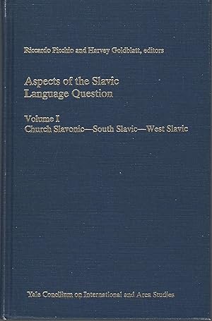 Aspects of the Slavic Language Question Volume II: Church Slavonic-South Slavic-West Slavic (Yale...