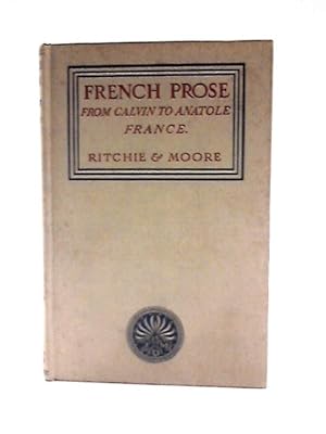 Bild des Verkufers fr French Prose from Calvin to Anatole France zum Verkauf von World of Rare Books