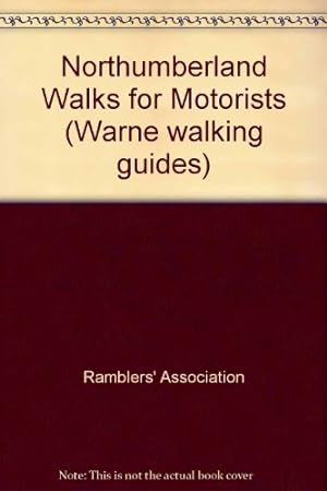 Bild des Verkufers fr Northumberland Walks For Motorists(36) (Warne walking guides) zum Verkauf von WeBuyBooks
