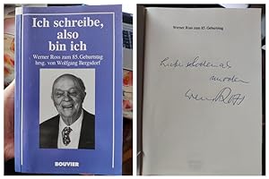 Ich schreibe, also bin ich - Werner Ross zum 85. Geburtstag hrst. von Wolfgang Bergsdorf