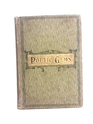 Bild des Verkufers fr Poetic Gems: a Selection of Good Poetry for Young Readers zum Verkauf von World of Rare Books