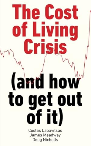 Seller image for Cost of Living Crisis : (And How to Get Out of It) for sale by GreatBookPrices