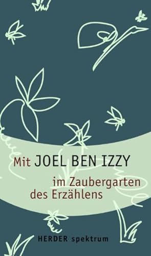 Seller image for Mit Joel ben Izzy im Zaubergarten des Erzhlens for sale by Modernes Antiquariat - bodo e.V.