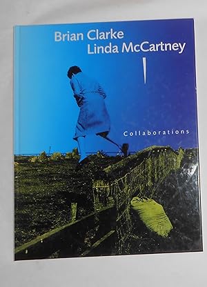 Seller image for Brian Clarke - Linda McCartney - Collaborations for sale by David Bunnett Books