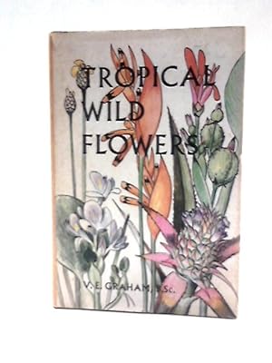 Bild des Verkufers fr Tropical Wild Flowers zum Verkauf von World of Rare Books