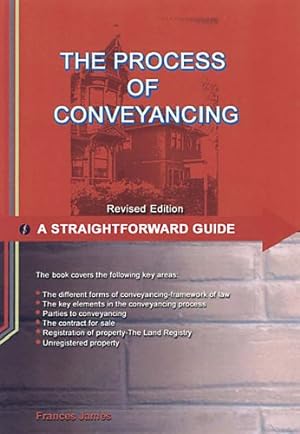 Bild des Verkufers fr Straightforward Guide To The Process Of Conveyancing, A - Revised Edition (Straightforward Guides) zum Verkauf von WeBuyBooks