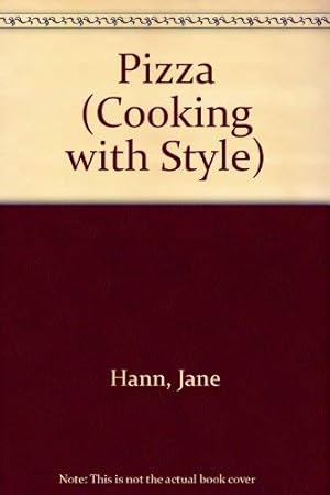Seller image for Pizza (Cooking with Style S.) for sale by WeBuyBooks