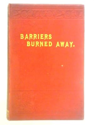 Seller image for Barriers Burned Away for sale by World of Rare Books