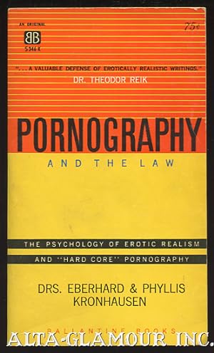 Seller image for PORNOGRAPHY AND THE LAW; The Psychology of Erotic Realism and Pornography for sale by Alta-Glamour Inc.