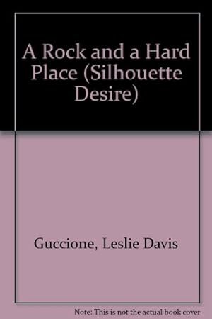 Immagine del venditore per A Rock and a Hard Place (Silhouette Desire S.) venduto da WeBuyBooks