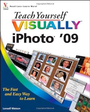 Bild des Verkufers fr Teach Yourself VISUALLY iPhoto '09 (Teach Yourself VISUALLY (Tech)) zum Verkauf von WeBuyBooks