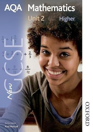 Immagine del venditore per New AQA GCSE Mathematics Unit 2 Higher venduto da WeBuyBooks