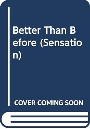 Image du vendeur pour Better Than Before (Sensation S.) mis en vente par WeBuyBooks