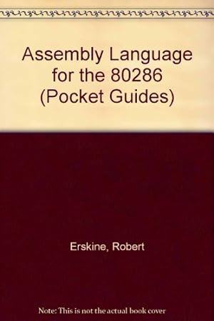 Bild des Verkufers fr Assembly Language for the 80286 (Pocket Guides) zum Verkauf von WeBuyBooks