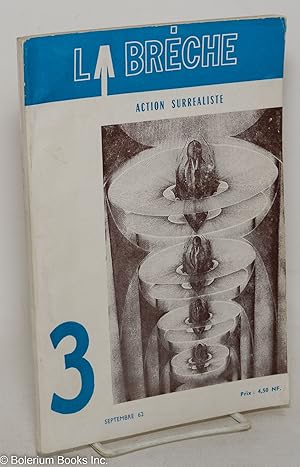 Image du vendeur pour La Brche: action surrealiste; #3, Septembre 1962 mis en vente par Bolerium Books Inc.