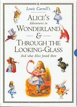 Alice's Adventures in Wonderland and Through the Looking-Glass