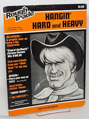 Image du vendeur pour Rough Trade: vol. 1, #2: Hangin' Hard & Heavy; fully illustrated mis en vente par Bolerium Books Inc.