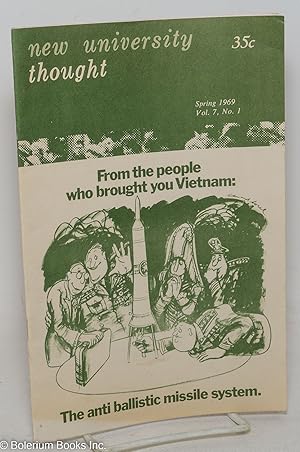 New University Thought; vol. 7, no. 1 (May-June 1969) From the people who brought you Vietnam: th...