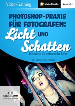 Seller image for Photoshop-Praxis fr Fotografen: Licht & Schatten (PC+MAC+Linux) for sale by Antiquariat Armebooks