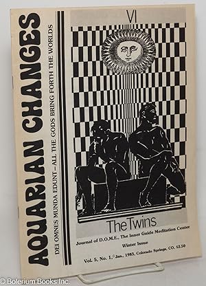 Immagine del venditore per Aquarian changes; Dei Omnes Munda Edunt - all the Gods bring forth the worlds : Journal of D.O.M.E., the Inner Guide Meditation Center, vol. 5, no. 1 (Jan. 1983) venduto da Bolerium Books Inc.