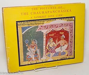 The Pictures of the Chaurapanchasika - A Sanskrit Love Lyric. 18 Colour Plates