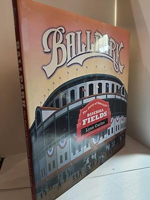 Seller image for Ballpark The Story of America's Baseball Fields for sale by Hammonds Antiques & Books