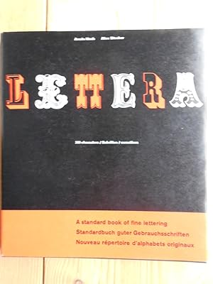 Bild des Verkufers fr Lettera : A standard book of fine lettering = Standardbuch guter Gebrauchsschriften = Nouveau rpertoire d`alphabets originaux. zum Verkauf von Antiquariat Rohde