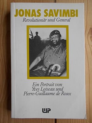 Seller image for Jonas Savimbi, Revolutionr und General : [ein Portrait]. [Aus d. Franz. von Jrgen Hartmann] for sale by Antiquariat Rohde
