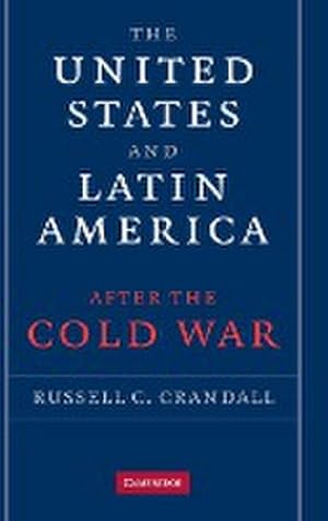 Imagen del vendedor de The United States and Latin America after the Cold War a la venta por AHA-BUCH GmbH