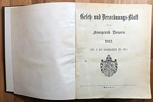 Gesetz- und Verordnungsblatt für das Königreich Bayern 1912 (Nr. 1bis einschließlich Ne. 88)