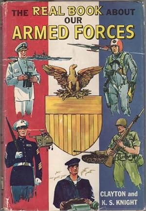 Imagen del vendedor de The Real Book About Our Armed Forces a la venta por Clausen Books, RMABA