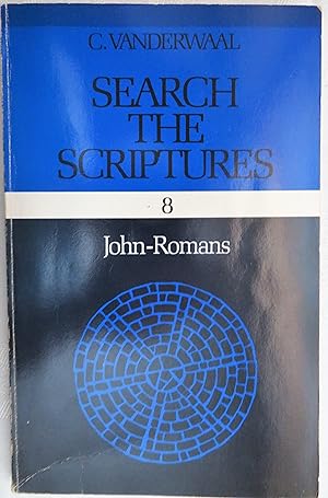 Seller image for Search the Scriptures: volume 8, John-Romans for sale by Book Catch & Release