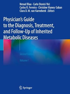 Bild des Verkufers fr Physician's Guide to the Diagnosis, Treatment, and Follow-Up of Inherited Metabolic Diseases zum Verkauf von AHA-BUCH GmbH