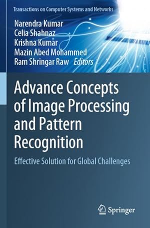 Bild des Verkufers fr Advance Concepts of Image Processing and Pattern Recognition : Effective Solution for Global Challenges zum Verkauf von AHA-BUCH GmbH