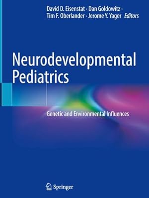 Image du vendeur pour Neurodevelopmental Pediatrics : Genetic and Environmental Influences mis en vente par AHA-BUCH GmbH