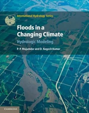 Bild des Verkufers fr Floods in a Changing Climate : Hydrologic Modeling zum Verkauf von AHA-BUCH GmbH