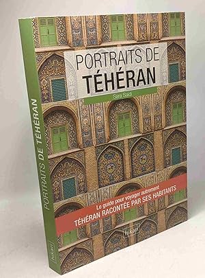 Bild des Verkufers fr Portraits de Thran - le guide pour voyager autrement Thran raconter par ses habitants zum Verkauf von crealivres