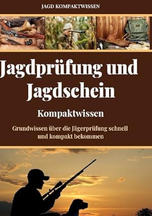 Seller image for Jagdprfung und Jagdschein (Kompaktwissen) for sale by BuchWeltWeit Ludwig Meier e.K.