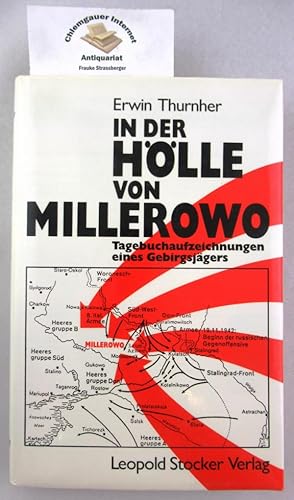 Bild des Verkufers fr In der Hlle von Millerowo : Tagebuchaufzeichnungen eines Gebirgsjgers. Erlutert und herausgegeben von Georg Schaller. zum Verkauf von Chiemgauer Internet Antiquariat GbR