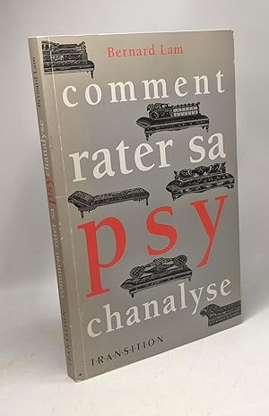 Comment rater sa psychanalyse