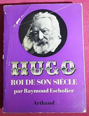 Bild des Verkufers fr HUGO ROI DE SON SIECLE zum Verkauf von LE BOUQUINISTE